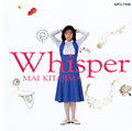 Whisper/ Mai Kitajima